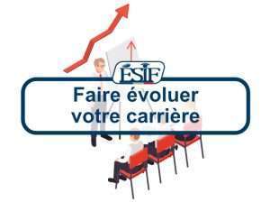 ESIF_faire évoluer votre carrière_00